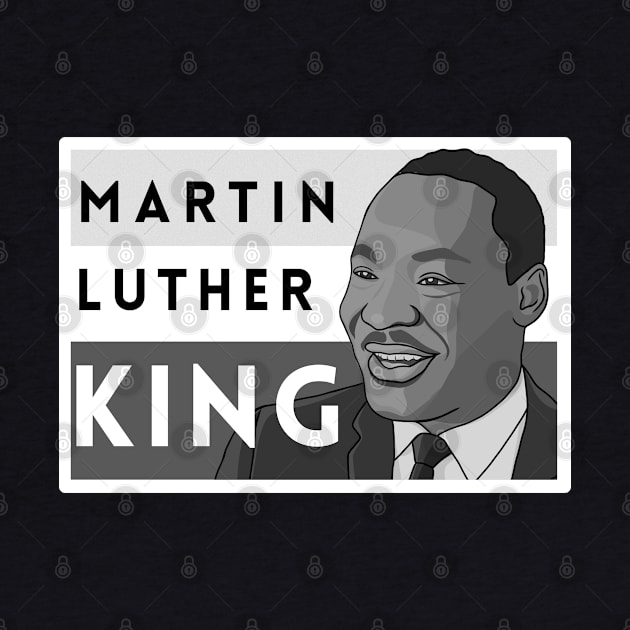 Martin Luther King Jr. in Black & White by History Tees